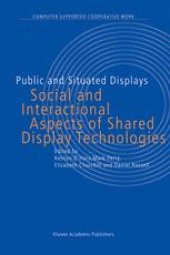 book Public and Situated Displays: Social and Interactional Aspects of Shared Display Technologies