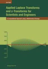 book Applied Laplace Transforms and z-Transforms for Scientists and Engineers: A Computational Approach using a Mathematica Package