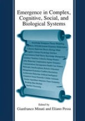 book Emergence in Complex, Cognitive, Social, and Biological Systems