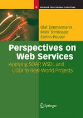 book Perspectives on Web Services: Applying SOAP, WSDL and UDDI to Real-World Projects