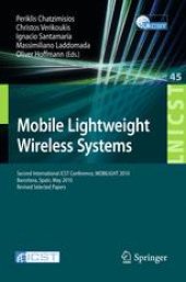 book Mobile Lightweight Wireless Systems: Second International ICST Conference, MOBILIGHT 2010, Barcelona, Spain, May 10-12, 2010, Revised Selected Papers