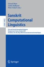 book Sanskrit Computational Linguistics: First and Second International Symposia Rocquencourt, France, October 29-31, 2007 Providence, RI, USA, May 15-17, 2008 Revised Selected and Invited Papers