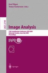 book Image Analysis: 13th Scandinavian Conference, SCIA 2003 Halmstad, Sweden, June 29 – July 2, 2003 Proceedings