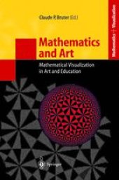 book Mathematics and Art: Mathematical Visualization in Art and Education