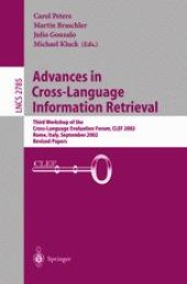 book Advances in Cross-Language Information Retrieval: Third Workshop of the Cross-Language Evaluation Forum, CLEF 2002 Rome, Italy, September 19–20, 2002 Revised Papers