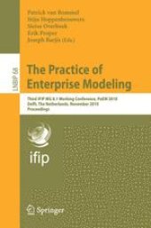 book The Practice of Enterprise Modeling: Third IFIP WG 8.1 Working Conference, PoEM 2010, Delft, The Netherlands, November 9-10, 2010. Proceedings