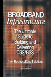 book Broadband Infrastructure: The Ultimate Guide to Building and Delivering OSS/BSS