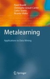 book Metalearning: Applications to Data Mining