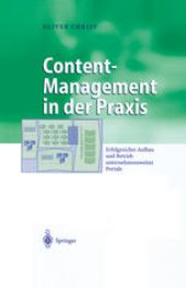 book Content-Management in der Praxis: Erfolgreicher Aufbau und Betrieb unternehmensweiter Portale