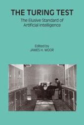 book The Turing Test: The Elusive Standard of Artificial Intelligence