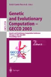 book Genetic and Evolutionary Computation — GECCO 2003: Genetic and Evolutionary Computation Conference Chicago, IL, USA, July 12–16, 2003 Proceedings, Part II