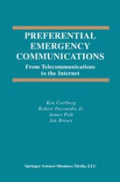 book Preferential Emergency Communications: From Telecommunications to the Internet