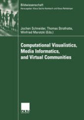 book Computational Visualistics, Media Informatics, and Virtual Communities