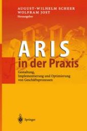 book ARIS in der Praxis: Gestaltung, Implementierung und Optimierung von Geschäftsprozessen
