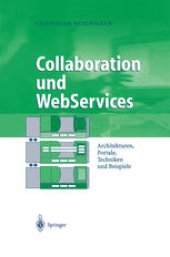 book Collaboration und WebServices: Architekturen, Portale, Techniken und Beispiele