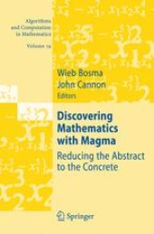 book Discovering Mathematics with Magma: Reducing the Abstract to the Concrete