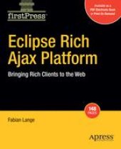 book Eclipse Rich Ajax Platform: Bringing Rich Clients to the Web