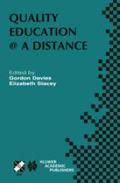 book Quality Education @ a Distance: IFIP TC3 / WG3.6 Working Conference on Quality Education @ a Distance February 3–6, 2003, Geelong, Australia