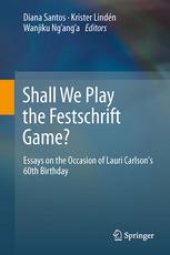 book Shall We Play the Festschrift Game?: Essays on the Occasion of Lauri Carlson's 60th Birthday