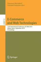 book E-Commerce and Web Technologies: 11th International Conference, EC-Web 2010, Bilbao, Spain, September 1-3, 2010. Proceedings