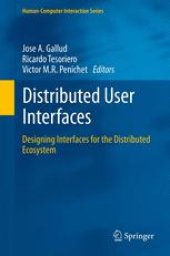 book Distributed User Interfaces: Designing Interfaces for the Distributed Ecosystem