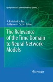 book The Relevance of the Time Domain to Neural Network Models