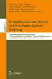 book Enterprise, Business-Process and Information Systems Modeling: 13th International Conference, BPMDS 2012, 17th International Conference, EMMSAD 2012, and 5th EuroSymposium, held at CAiSE 2012, Gdańsk, Poland, June 25-26, 2012. Proceedings