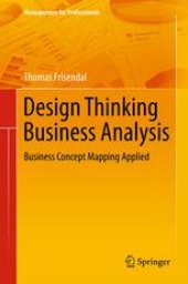 book Design Thinking Business Analysis: Business Concept Mapping Applied