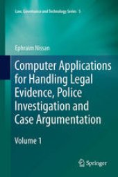 book Computer Applications for Handling Legal Evidence, Police Investigation and Case Argumentation