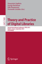 book Theory and Practice of Digital Libraries: Second International Conference, TPDL 2012, Paphos, Cyprus, September 23-27, 2012. Proceedings