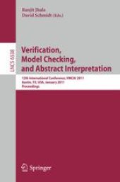 book Verification, Model Checking, and Abstract Interpretation: 12th International Conference, VMCAI 2011, Austin, TX, USA, January 23-25, 2011. Proceedings