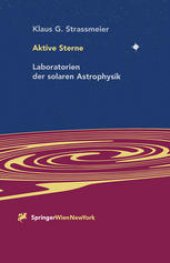 book Aktive Sterne: Laboratorien der solaren Astrophysik