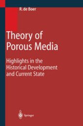 book Theory of Porous Media: Highlights in Historical Development and Current State