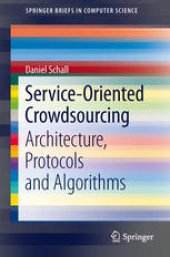 book Service-Oriented Crowdsourcing: Architecture, Protocols and Algorithms