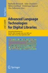 book Advanced Language Technologies for Digital Libraries: International Workshops on NLP4DL 2009, Viareggio, Italy, June 15, 2009 and AT4DL 2009, Trento, Italy, September 8, 2009