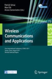 book Wireless Communications and Applications: First International Conference, ICWCA 2011, Sanya, China, August 1-3, 2011, Revised Selected Papers