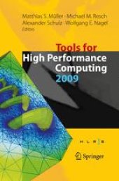 book Tools for High Performance Computing 2009: Proceedings of the 3rd International Workshop on Parallel Tools for High Performance Computing, September 2009, ZIH, Dresden