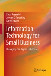 book Information Technology for Small Business: Managing the Digital Enterprise