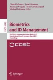 book Biometrics and ID Management: COST 2101 European Workshop, BioID 2011, Brandenburg (Havel), Germany, March 8-10, 2011. Proceedings