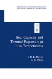 book Heat Capacity and Thermal Expansion at Low Temperatures