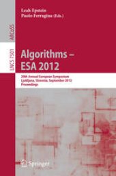 book Algorithms – ESA 2012: 20th Annual European Symposium, Ljubljana, Slovenia, September 10-12, 2012. Proceedings