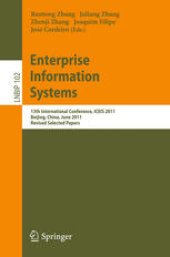 book Enterprise Information Systems: 13th International Conference, ICEIS 2011, Beijing, China, June 8-11, 2011, Revised Selected Papers