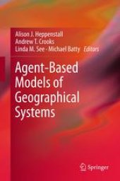 book Agent-Based Models of Geographical Systems