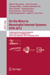 book On the Move to Meaningful Internet Systems: OTM 2012: Confederated International Conferences: CoopIS, DOA-SVI, and ODBASE 2012, Rome, Italy, September 10-14, 2012. Proceedings, Part II