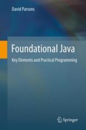 book Foundational Java: Key Elements and Practical Programming