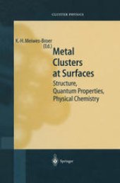 book Metal Clusters at Surfaces: Structure, Quantum Properties, Physical Chemistry