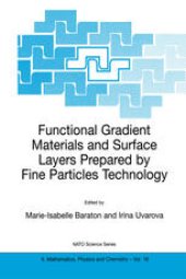 book Functional Gradient Materials and Surface Layers Prepared by Fine Particles Technology