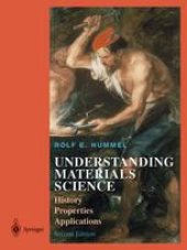 book Understanding Materials Science: History · Properties · Applications