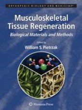 book Musculoskeletal Tissue Regeneration: Biological Materials and Methods