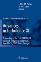 book Advances in Turbulence XI: Proceedings of the 11th EUROMECH European Turbulance Conference, June 25-28, 2007 Porto, Portugal